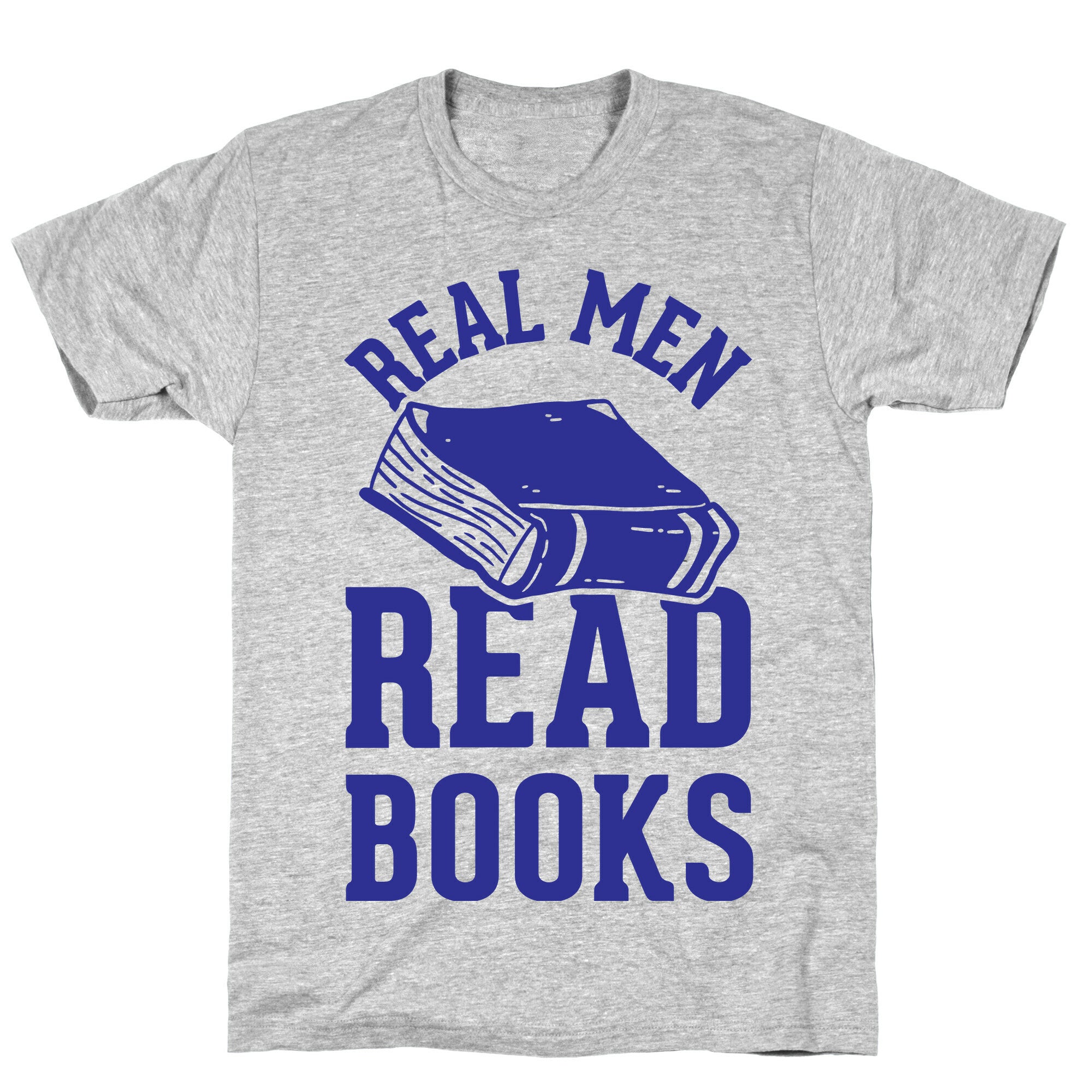 Real Men Read Books T-Shirt